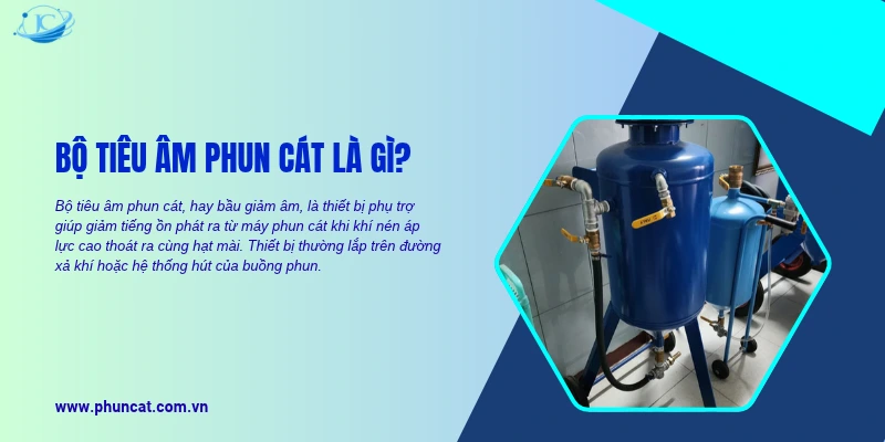 Bộ tiêu âm phun cát là thiết bị phụ trợ giảm tiếng ồn phát ra từ máy phun cát