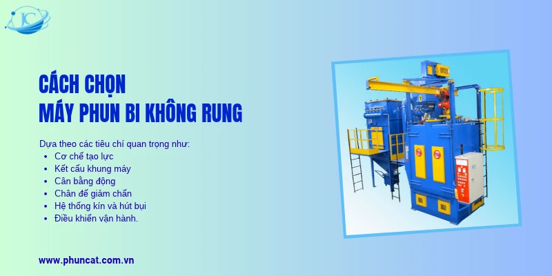 Cách chọn máy phun bi không rung