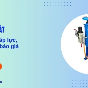 Cối phun cát: Dung tích, áp lực, ứng dụng, báo giá
