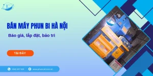 Bán máy phun bi Hà Nội: Báo giá, lắp đặt, bảo trì