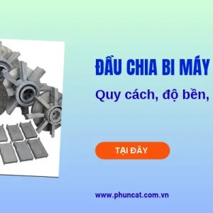 Đầu chia bi máy phun bi: Quy cách, độ bền, báo giá