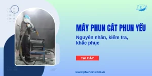 Máy phun cát phun yếu: Nguyên nhân, kiểm tra, khắc phục