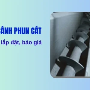 Trục gắn cánh phun cát: Kích thước, lắp đặt, báo giá